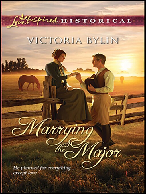 Title details for Marrying the Major by Victoria Bylin - Available